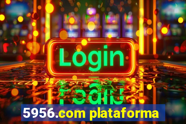 5956.com plataforma